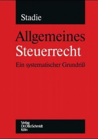 Kniha Allgemeines Steuerrecht Holger Stadie