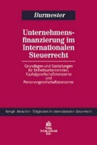 Knjiga Unternehmensfinanzierung im Internationalen Steuerrecht Gabriele Burmester