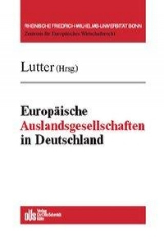 Kniha Europäische Auslandsgesellschaften in Deutschland Marcus Lutter