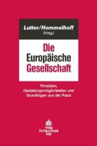 Kniha Die Europäische Gesellschaft Marcus Lutter