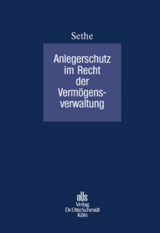 Kniha Anlegerschutz im Recht der Vermögensverwaltung Rolf Sethe