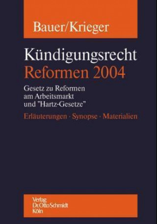 Carte Kündigungsrecht - Refomen 2004 Jobst-Hubertus Bauer