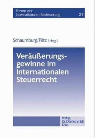 Knjiga Veräußerungsgewinne im Internationalen Steuerrecht Harald Schaumburg