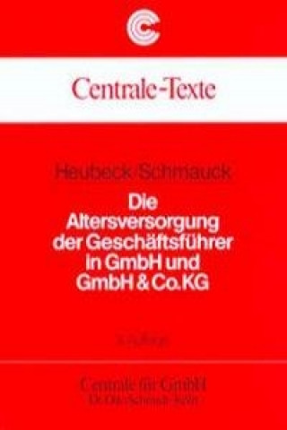 Könyv Die Altersversorgung der Geschäftsführer in GmbH und GmbH & Co.KG Klaus Heubeck