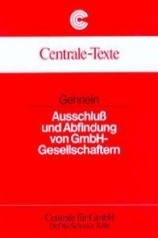 Książka Ausschluß und Abfindung von GmbH-Gesellschaftern Markus Gehrlein