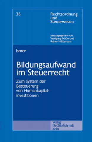 Książka Bildungsaufwand im Steuerrecht Roland Ismer