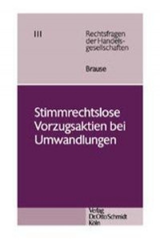 Książka Stimmrechtslose Vorzugsaktien bei Umwandlungen Christian Brause