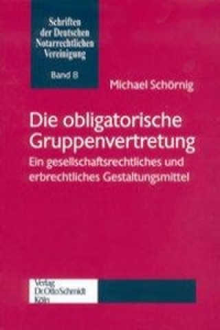 Kniha Die obligatorische Gruppenvertretung Michael Schörnig