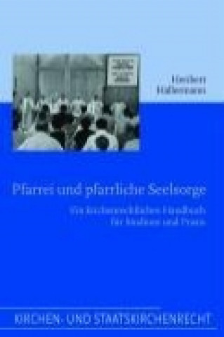 Book Pfarrei und pfarrliche Seelsorge Heribert Hallermann