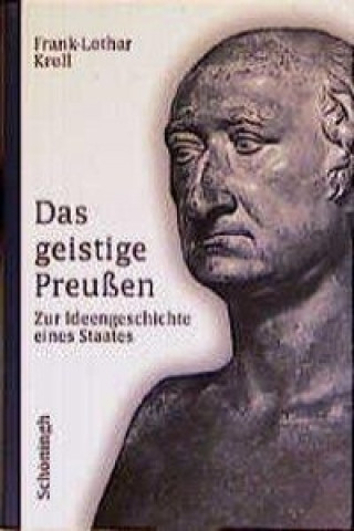 Knjiga Das geistige Preußen Frank-Lothar Kroll