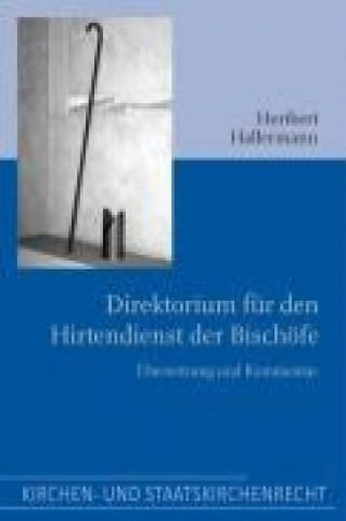 Könyv Direktorium für den Hirtendienst der Bischöfe Heribert Hallermann