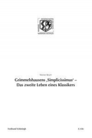 Boek Grimmelshausens 'Simplicissismus' - Das zweite Lebens eines Klassikers Werner Besch