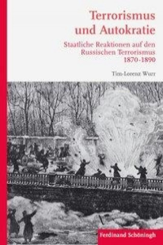 Kniha Terrorismus und Autokratie Tim-Lorenz Wurr
