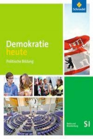 Książka Demokratie heute - Ausgabe 2016 für die Sekundarstufe I in Berlin und Brandenburg, m. 1 Buch, m. 1 Online-Zugang 