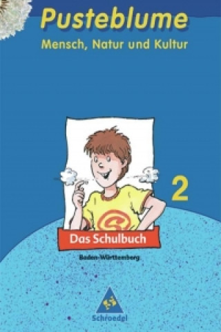 Kniha Pusteblume 2. Mensch, Natur und Kultur. Schülerbuch. Baden-Württemberg 