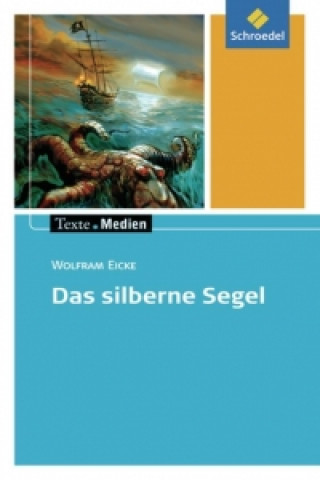 Buch Das silberne Segel: Textausgabe mit Materialien Wolfram Eicke