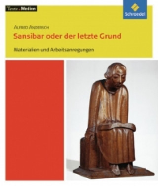 Книга Sansibar oder der letzte Grund: Materialien und Arbeitsanregungen Alfred Andersch