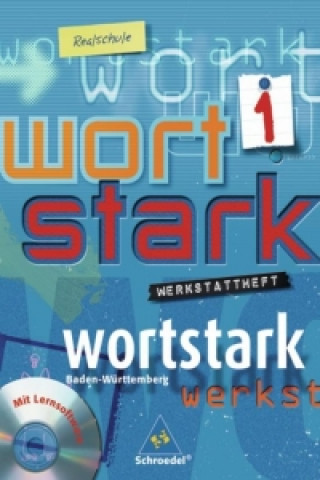 Könyv wortstark 1. Werkstattheft 1 mit CD-ROM. Realschulen. Baden-Württemberg Reinhard Brauer