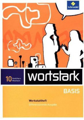 Kniha wortstark Basis - Differenzierende Ausgabe für Nordrhein-Westfalen 2012 