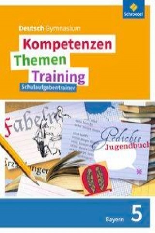 Buch Kompetenzen - Themen - Training. Deutsch Gymnasium Bayern - Neubearbeitung 