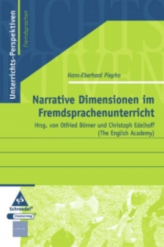 Книга Narrative Dimensionen im Fremdsprachenunterricht Hans-Eberhard Piepho