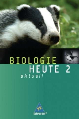 Buch Biologie heute aktuell 2. Schülerband. Realschule. Niedersachsen Joachim Dobers