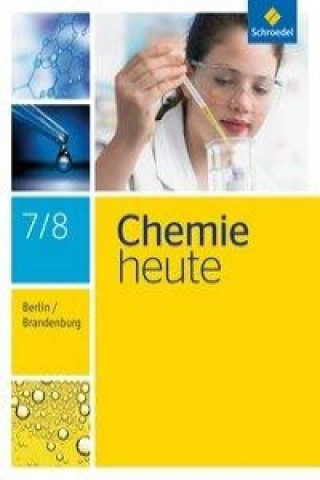 Buch Chemie heute SI - Ausgabe 2016 für Berlin und Brandenburg 