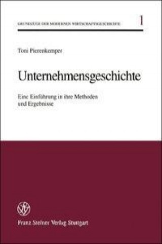 Knjiga Unternehmensgeschichte Toni Pierenkemper