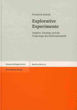 Book Steinle, F: Explorative Experimente Friedrich Steinle