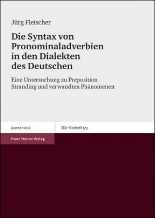 Knjiga Die Syntax von Pronominaladverbien in den Dialekten des Deutschen Jürg Fleischer