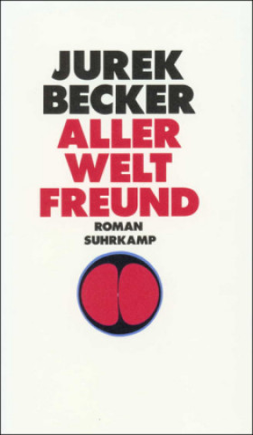 Libro Becker, J: Aller Welt Freund Jurek Becker