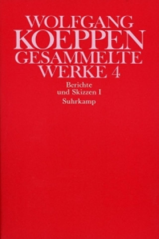 Kniha Berichte und Skizzen I Wolfgang Koeppen