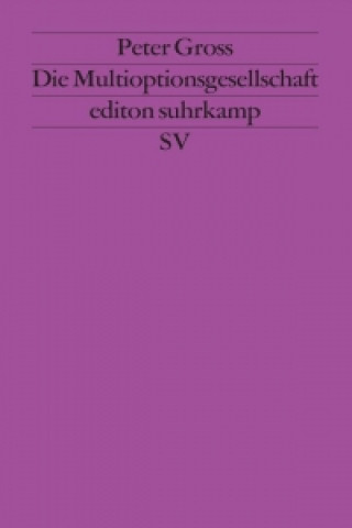 Könyv Die Multioptionsgesellschaft Peter Gross