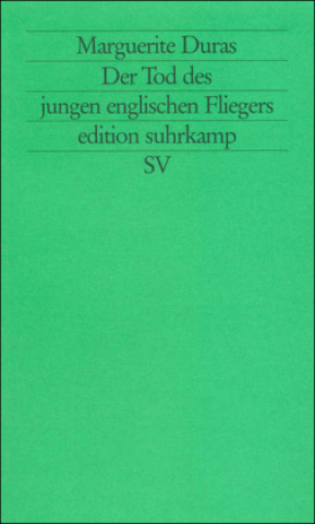 Könyv Der Tod des jungen englischen Fliegers Marguerite Duras