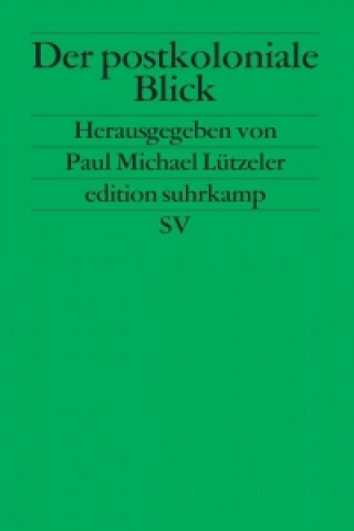 Kniha postkoloniale Blick Paul Michael Lützeler