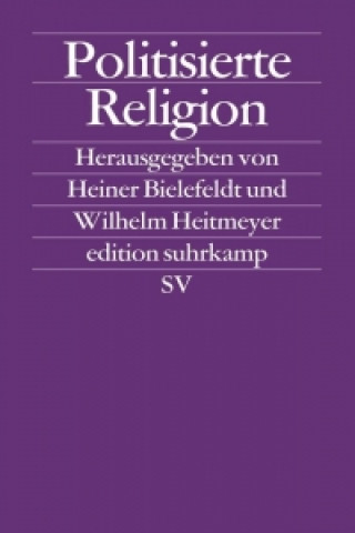 Book Politisierte Religion Heiner Bielefeldt