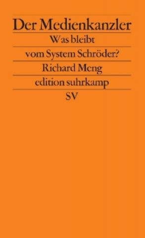 Livre Der Medienkanzler Richard Meng