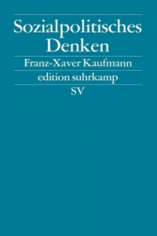 Kniha Sozialpolitisches Denken Franz-Xaver Kaufmann