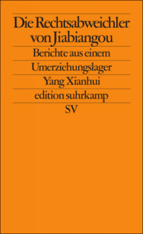 Knjiga Die Rechtsabweichler von Jiabiangou Xianhui Yang