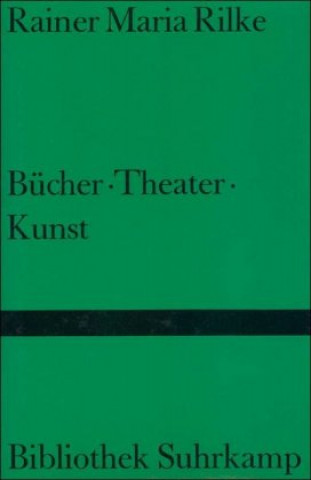 Книга Bücher. Theater. Kunst Rainer Maria Rilke
