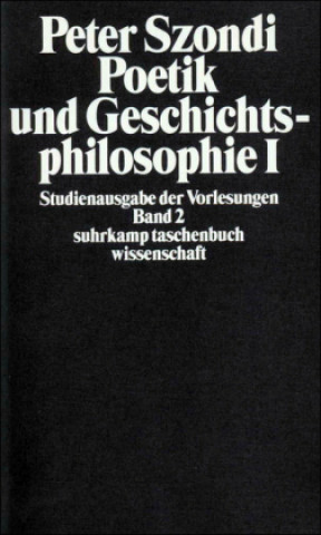 Kniha Poetik und Geschichtsphilosophie 1 Senta Metz
