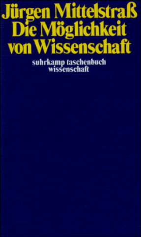 Książka Die Möglichkeit von Wissenschaft Jürgen Mittelstraß