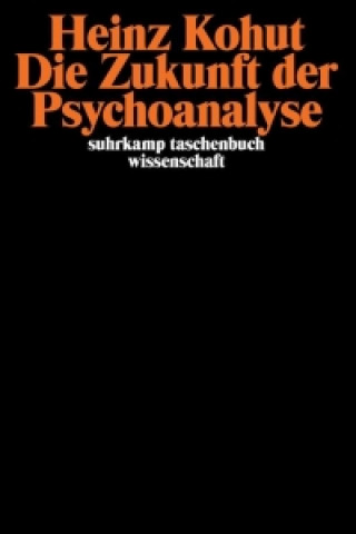 Książka Die Zukunft der Psychoanalyse Heinz Kohut