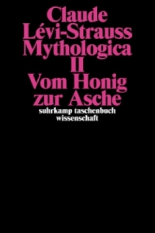 Carte Mythologica. Tl.2 Claude Lévi-Strauss