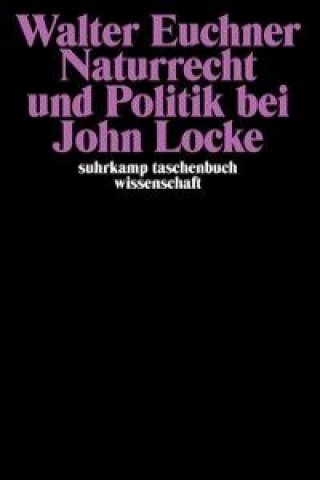 Kniha Naturrecht und Politik bei John Locke Walter Euchner