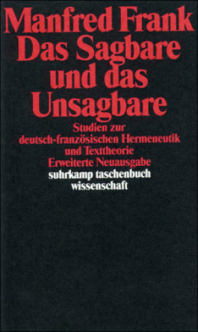 Kniha Das Sagbare und das Unsagbare Manfred Frank