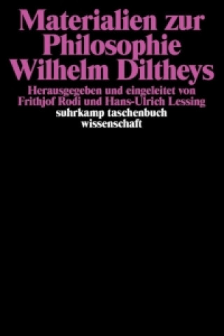 Könyv Materialien zur Philosophie Wilhelm Diltheys Hans-Ulrich Lessing