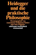Könyv Heidegger und die praktische Philosophie Annemarie Gethmann-Siefert
