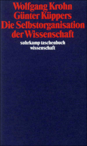 Könyv Die Selbstorganisation der Wissenschaft Wolfgang Krohn