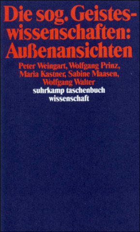 Knjiga Die sog. Geisteswissenschaften: Außenansichten Wolfgang Walter